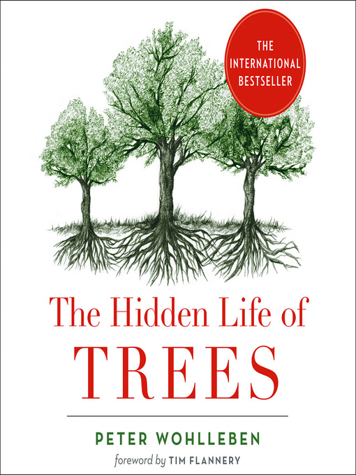 Title details for The Hidden Life of Trees by Peter Wohlleben - Available